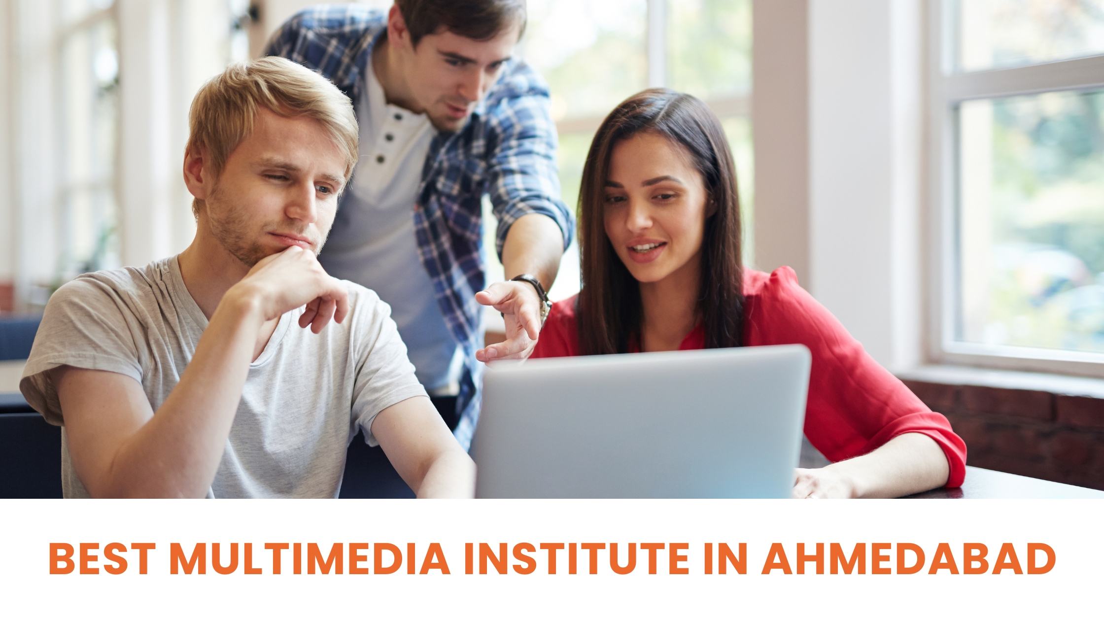 Read more about the article Best Multimedia Institute in Ahmedabad